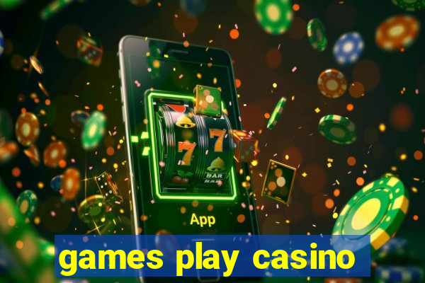 games play casino